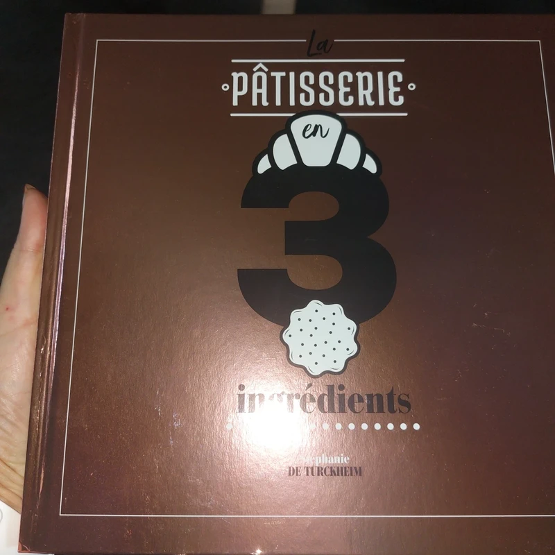 La pâtisserie en 3 ingrédients