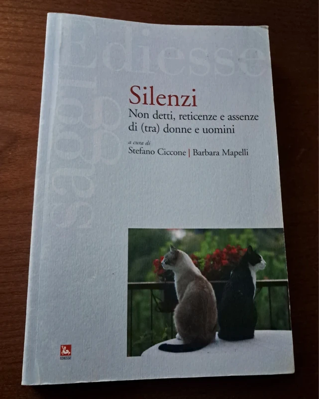 Silenzi. Non detti, reticenze e assenze di (tra) donne e uomini