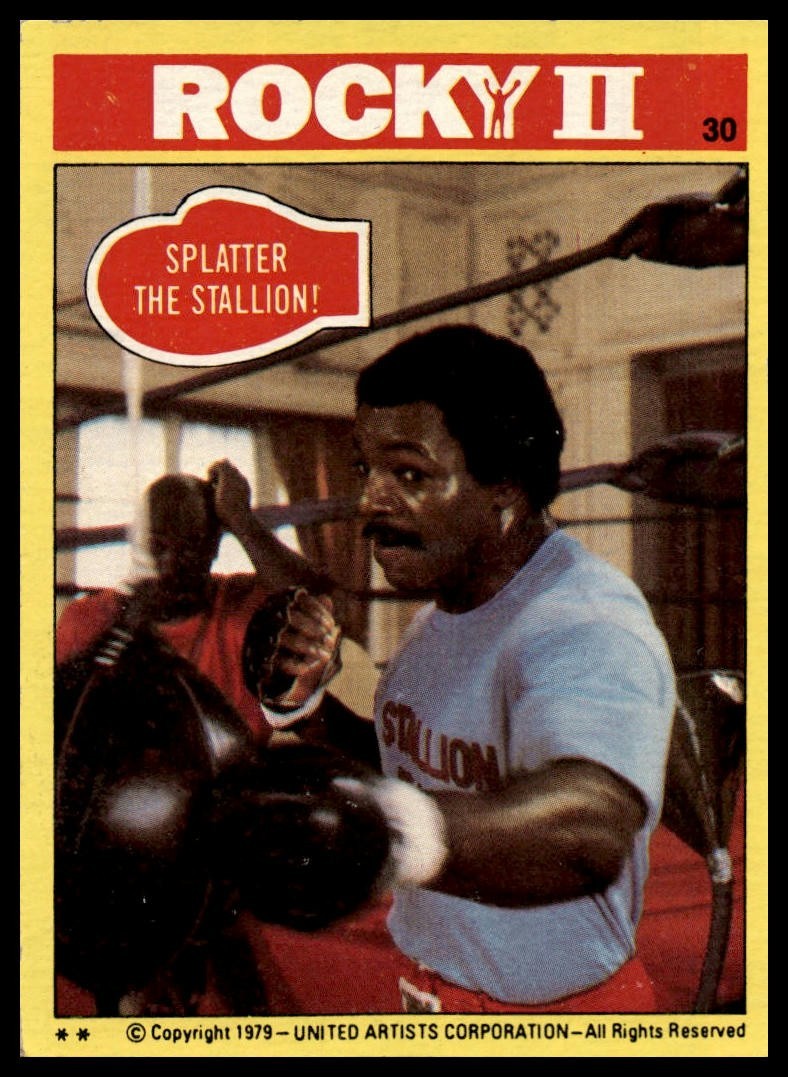  Splatter The Stallion! - 1979 Topps Rocky II #30