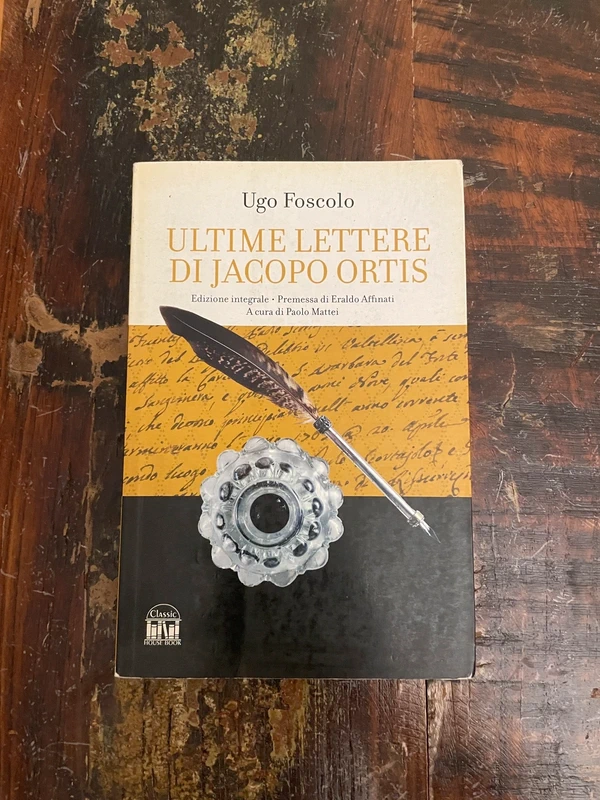 Ultime lettere di Jacopo Ortis - Ugo Foscolo