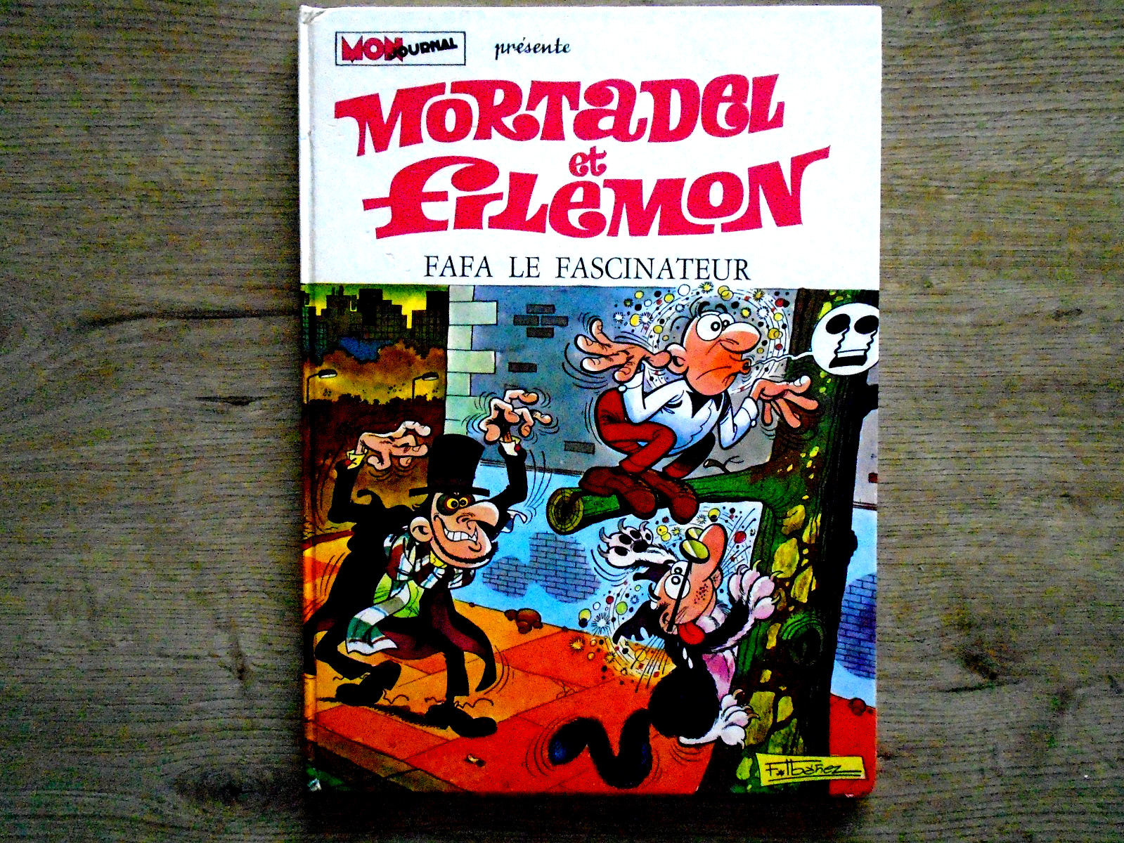 BD E.O /  MON JOURNA / MORTADEL ET FILEMON / T6 FAFA LE FASCINATEUR / BON ETAT