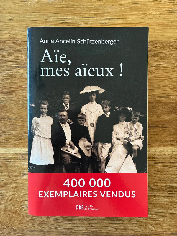 Livre Aïe mes aïeux de Anne Ancelin Schützenberger