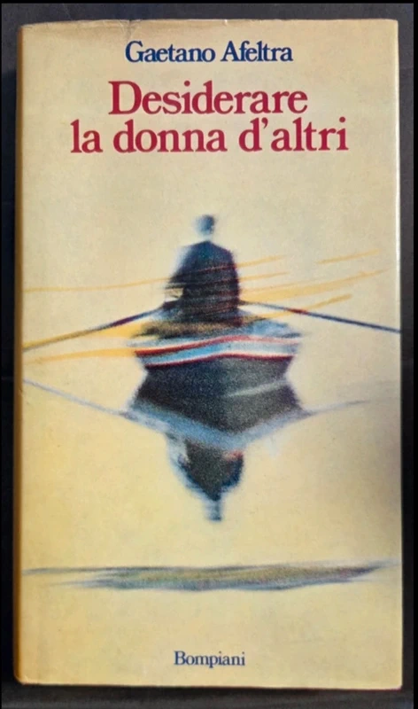 Desiderare la donna d'altri (Gaetano Afeltra). M3
