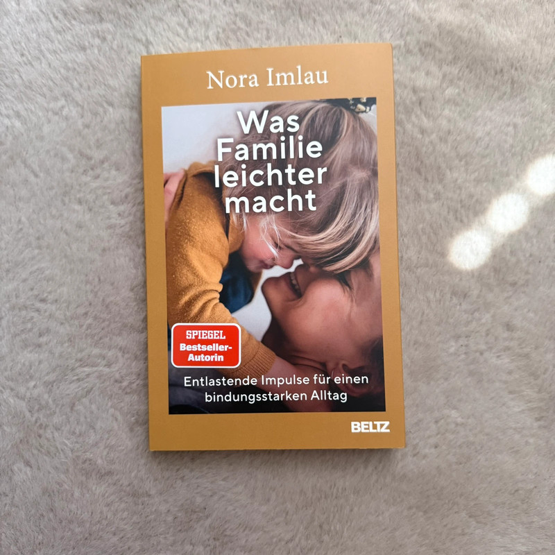 Was Familie leichter macht | Nora Imlau