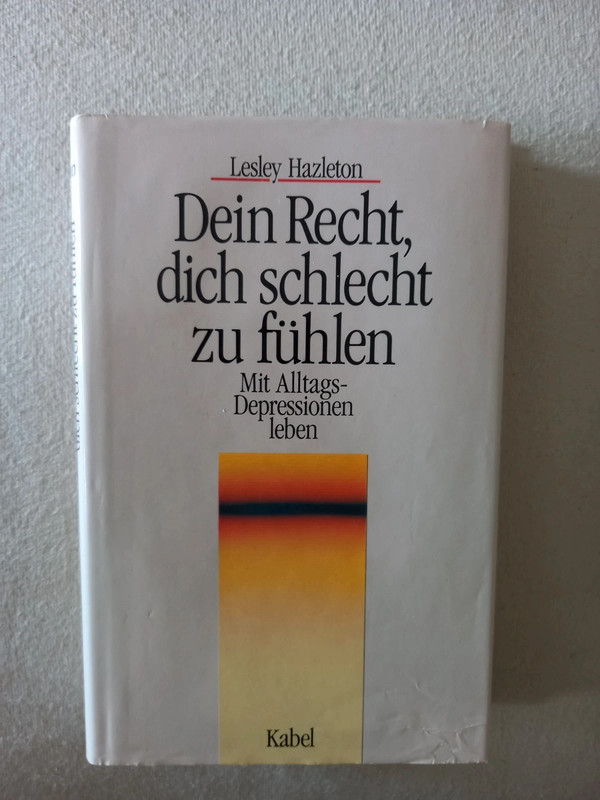 Dein Recht,dich schlecht zu fühlen