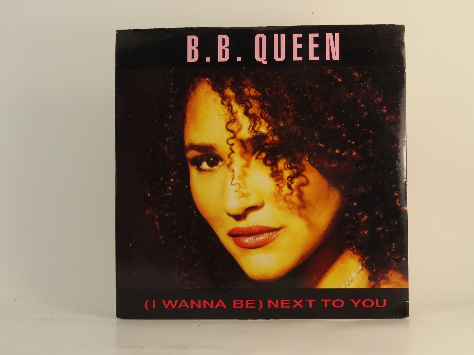 B.B.QUEEN (I WANNA BE) NEXT TO YOU (70) 2 Track 7" Single plus Picture Sleeve EM