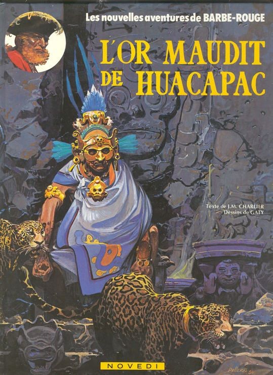BARBE-ROUGE, 23 : L'OR MAUDIT DE HUACAPAC , EO Très bon état