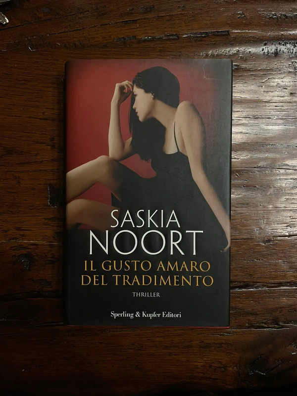 Il gusto amarico del tradimento. Saskia Noort.