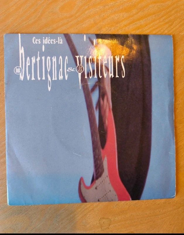 Louis Bertignac et les visiteurs 45 tours