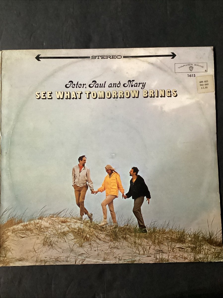 Peter Paul & Mary: See What Tomorrow Brings. Vinyl Record LP 1965 WB W-1615 Mono