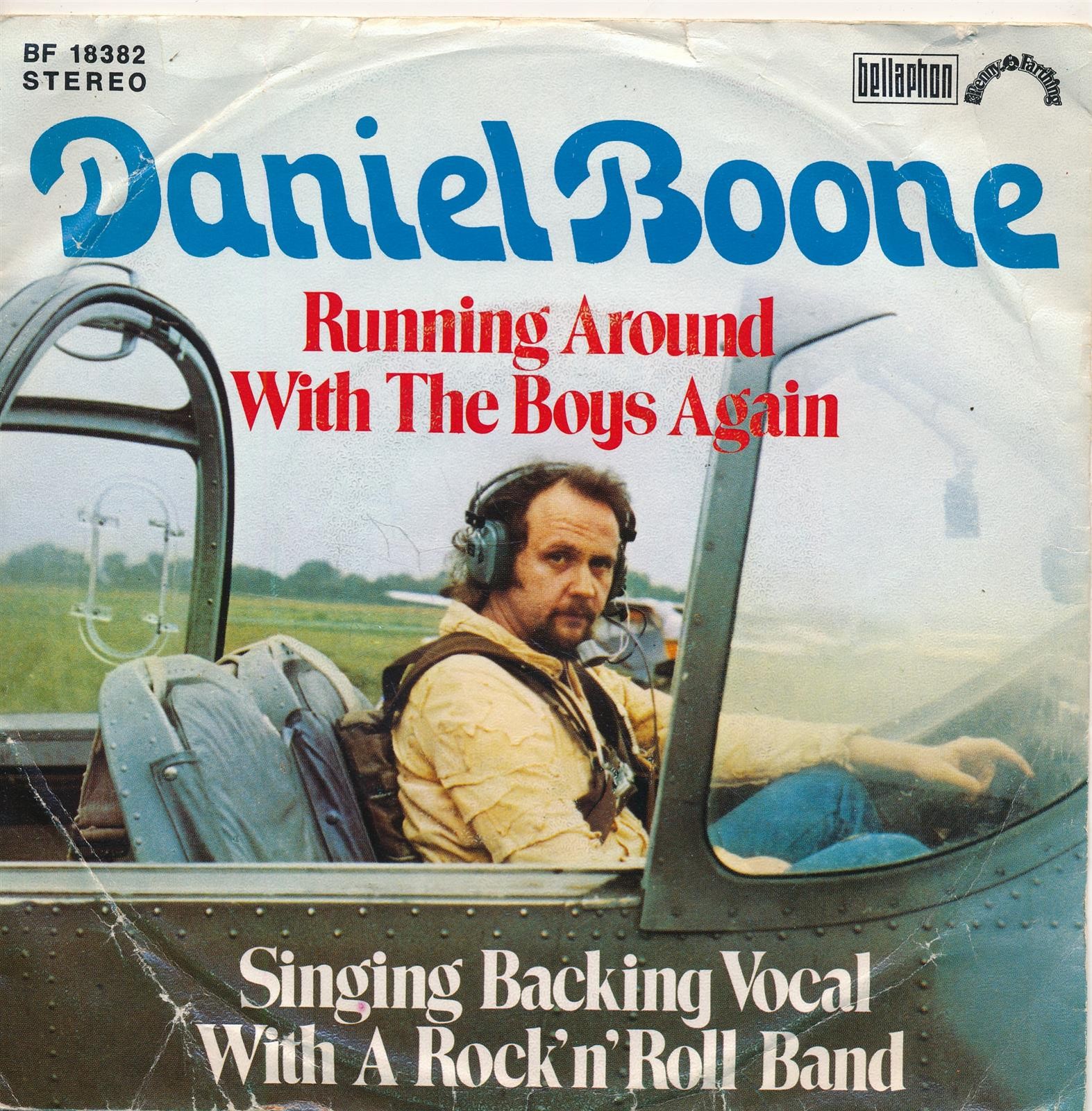 Running Around With The Boys Again - Daniel Boone - Single 7" Vinyl 180/04