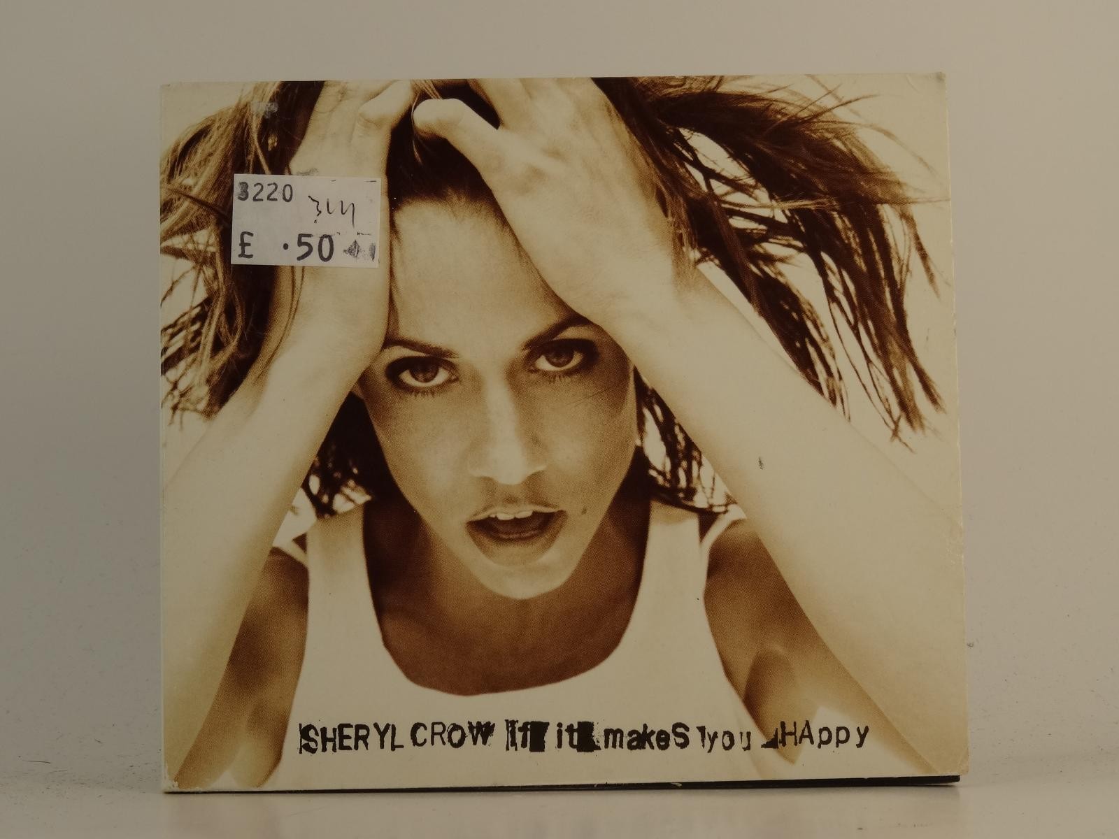 SHERYL CROW IF IT MAKES YOU HAPPY (H1) 4 Track CD Single plus Card Sleeve A&M
