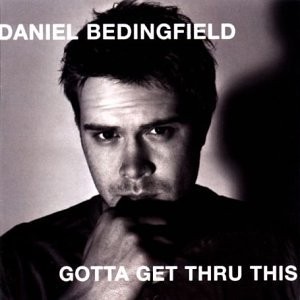 Gotta Get Thru This, Daniel Bedingfield, Used; Good CD