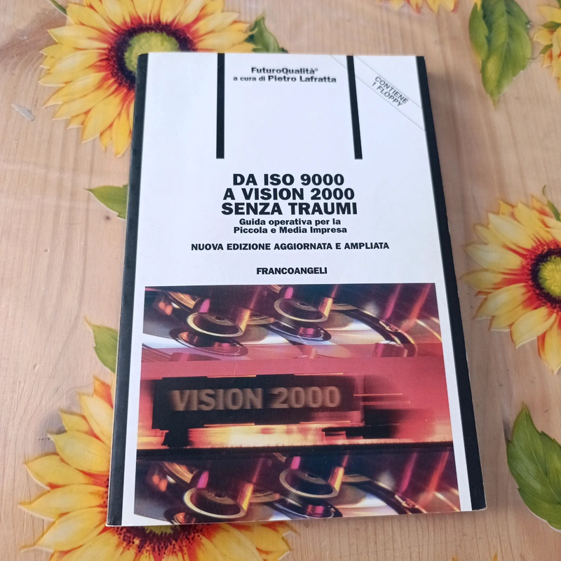 Da Iso 9000  A Vision 2000 Senza Traumi - Lafratta - Ed. Franco Angeli 2001
