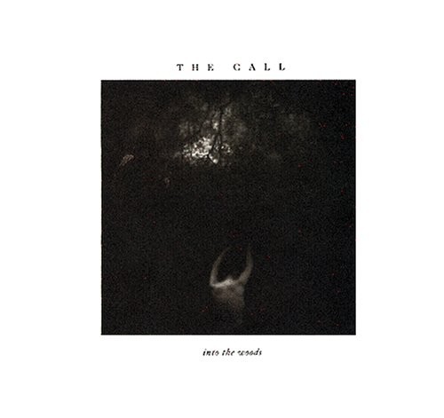 CALL - Into The Woods - CD - **BRAND NEW/STILL SEALED** - RARE