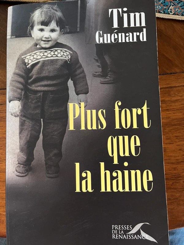 Livre : plus fort que la haine - Tim Guénard