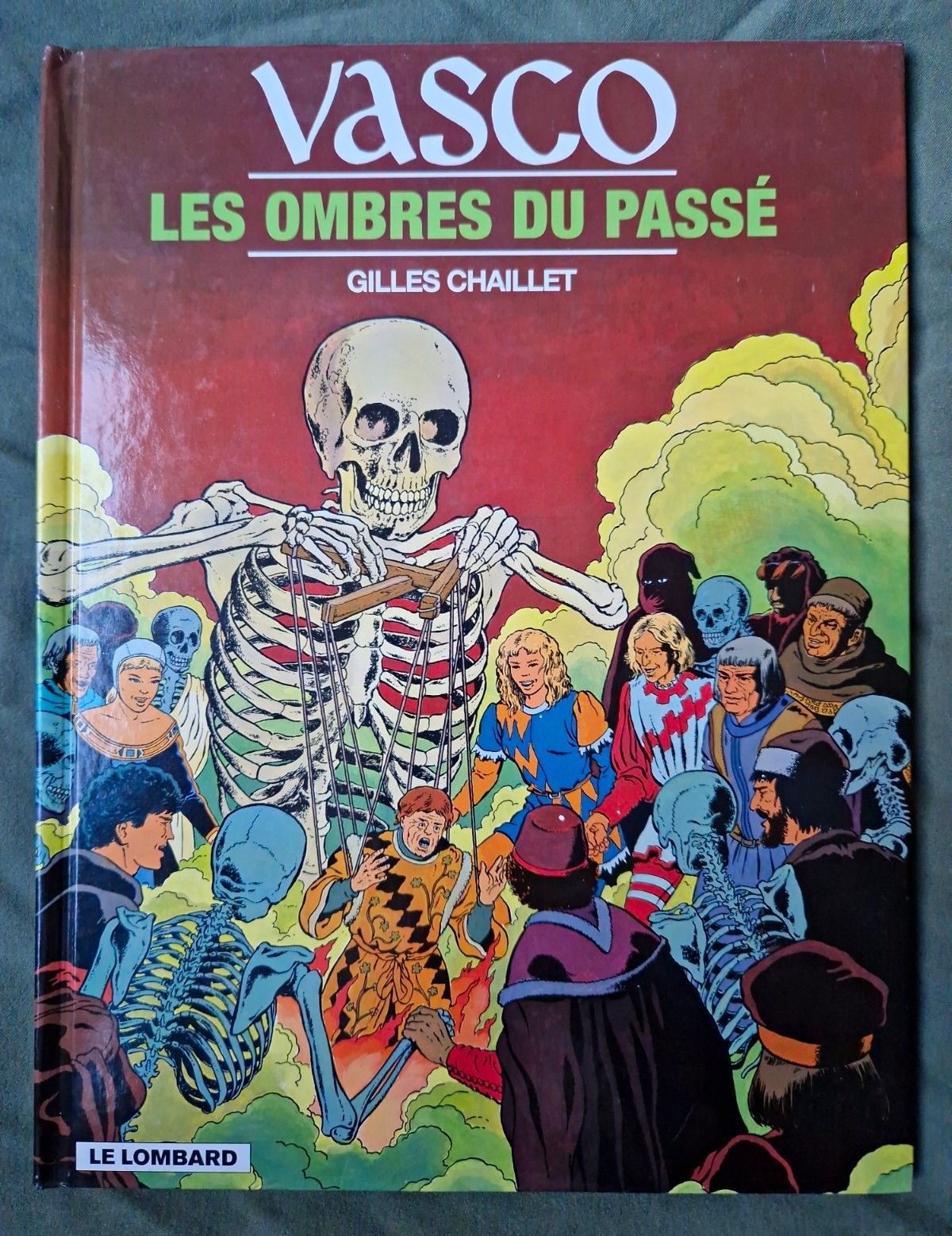 Vasco T19 Les Ombres du Passé Gilles Chaillet Le Lombard 2001 EO