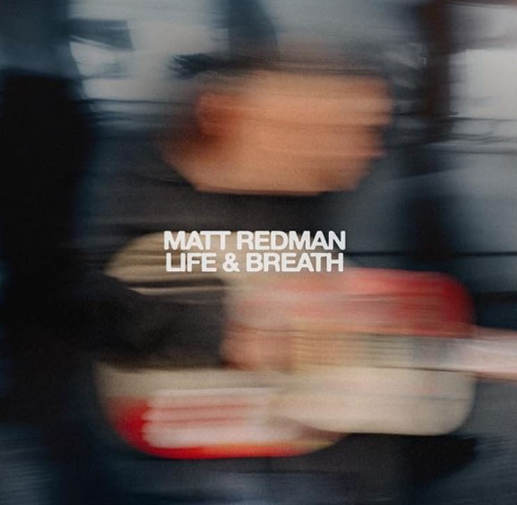 CD - Matt Redman - Life & Breath - 2025 - Import UK - NEU