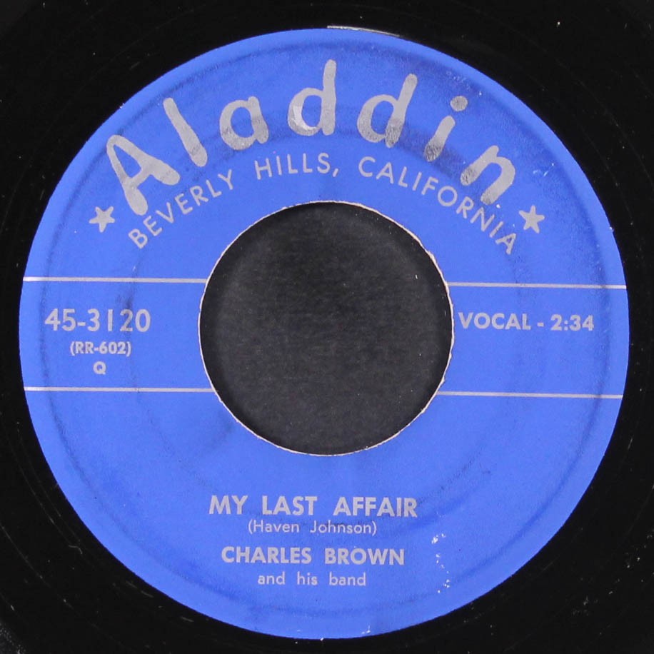 CHARLES BROWN: my last affair / still water ALADDIN 7" Single 45 RPM