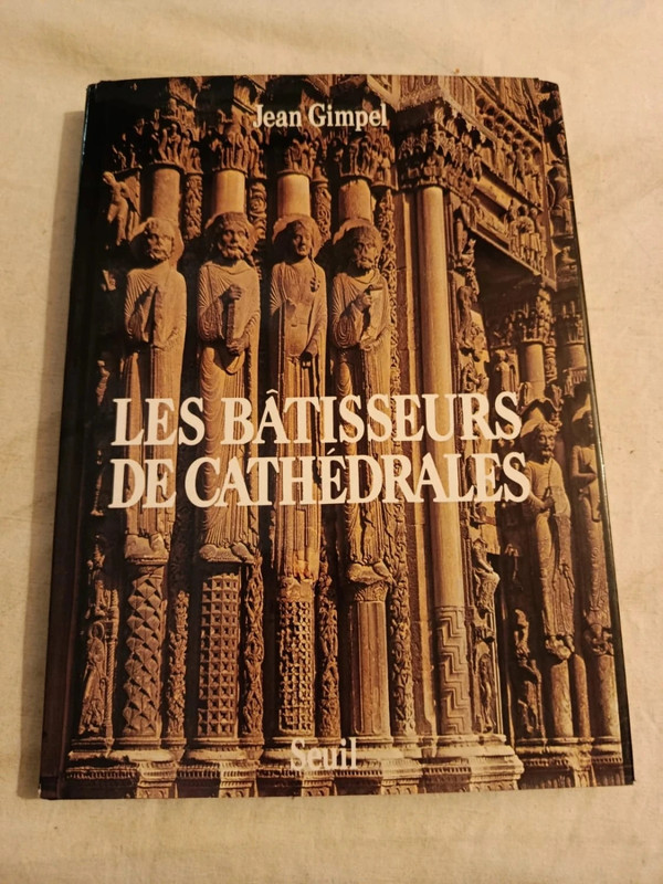 Les bâtisseurs de cathédrales de Jean Gimbel