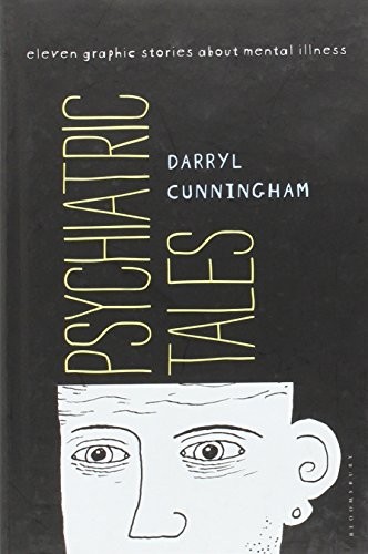 RACCONTI PSICHIATRICI: UNDICI STORIE GRAFICHE SUL MENTALE di Darryl Cunningham NUOVO