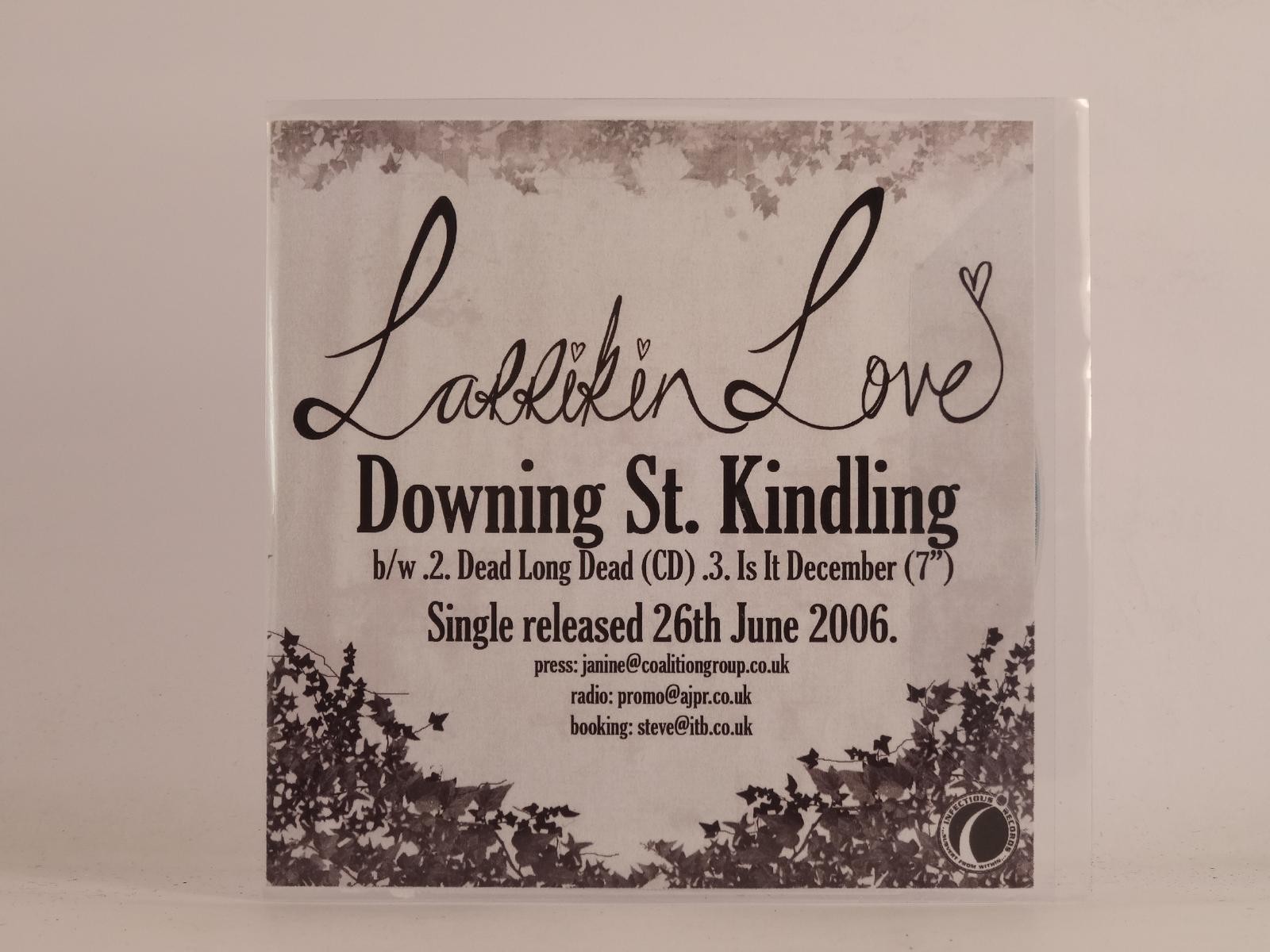 LARRIKEN LOVE DOWNING ST. KINDLING (E43) 1 Track Promo CD Single including Pictu