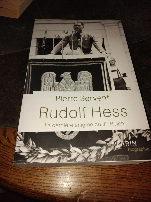 Rudolf Hess la derniere enigme du III Reich