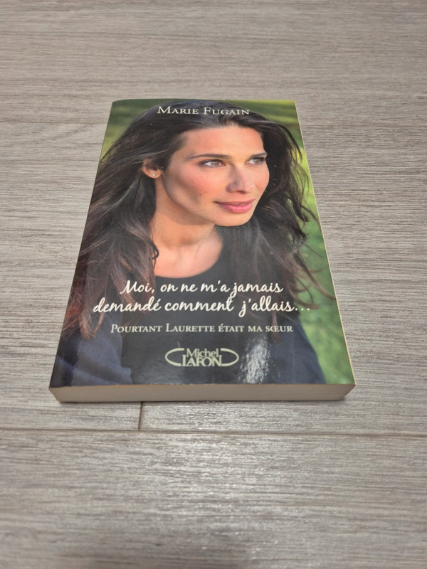Moi, on ne m'a jamais demandé comment j'allais Marie Fugain