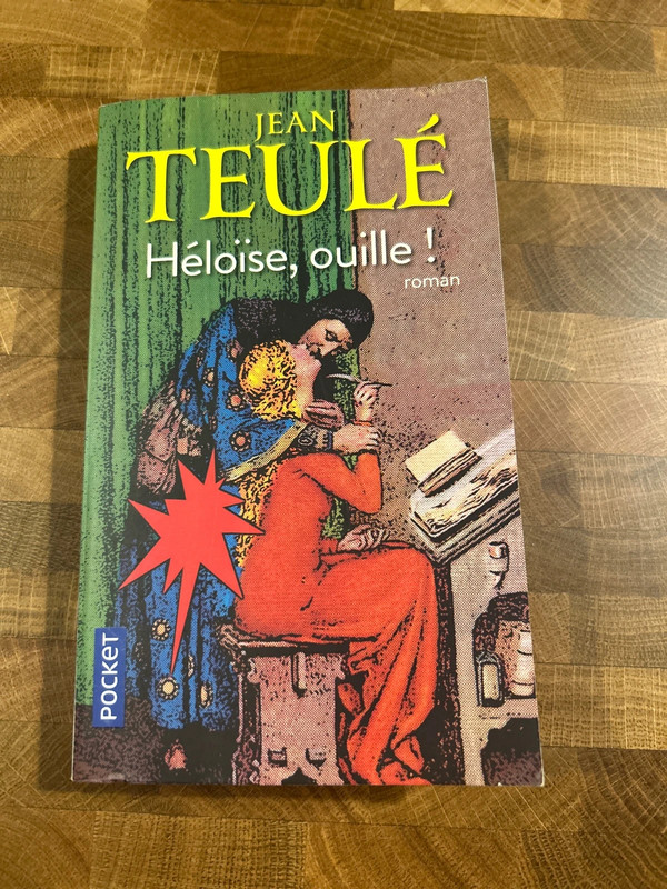 Jean Teulé - Héloïse, ouille !