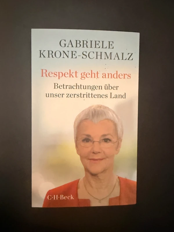 Gabriele Krone-Schmalz - Respekt geht anders