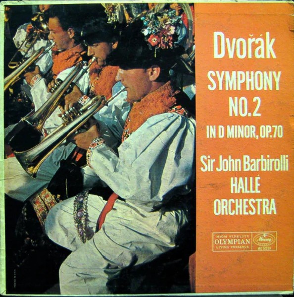 Antonín Dvořák / Hallé Orchestra, Sir John Barbirolli, Symphony No. 2 In D M