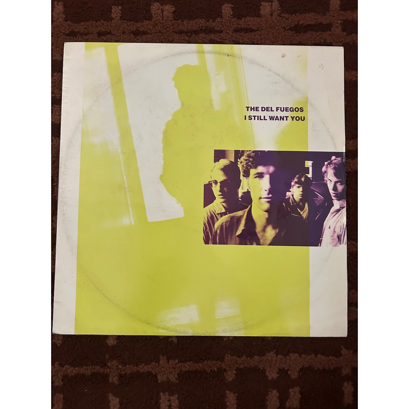 The Del Fuegos I Still Want You 12" Vinyl Single 45 RPM London Records LASHX 6
