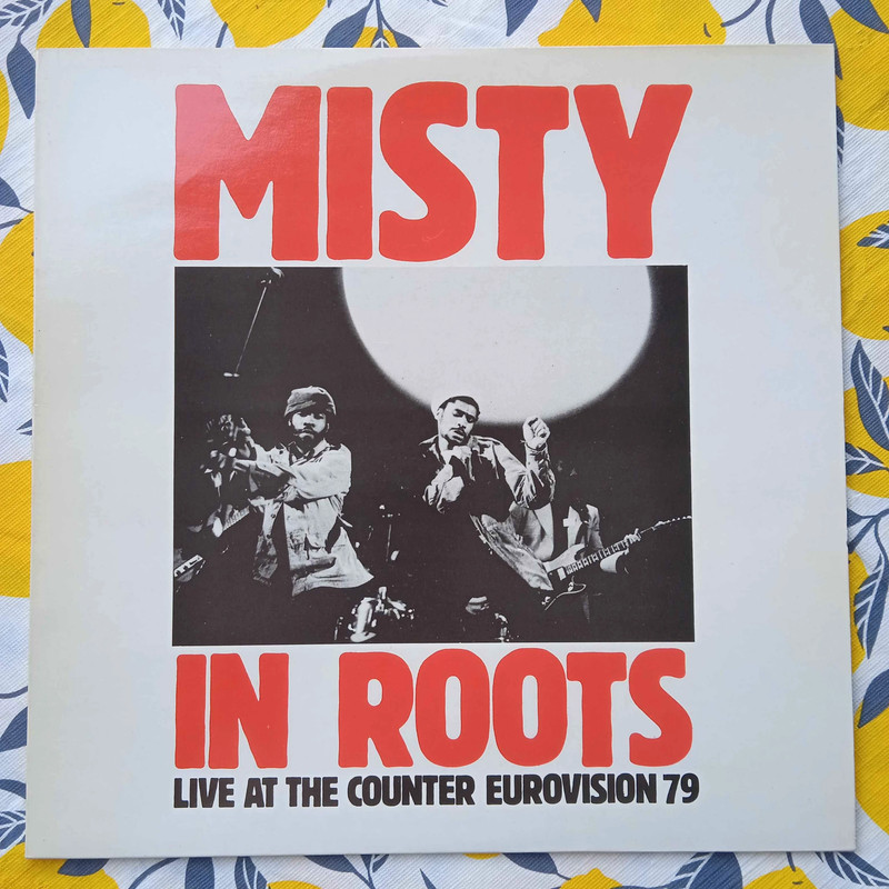 Misty In Roots – Live At The Counter Eurovision 79