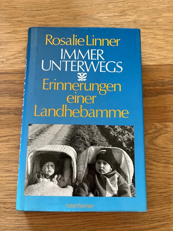 Buch „Immer unterwegs - Erinnerungen einer Landhebamme“