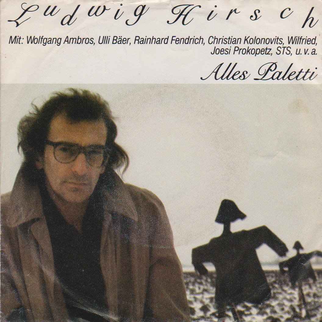 Ludwig Hirsch  Alles Paletti / I lieg am Ruckn - 45 RpM Vinyl Single -near mint