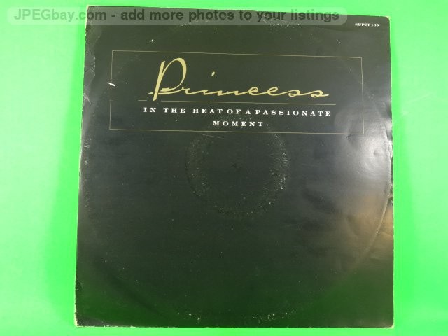PRINCESS IN THE HEAT OF A PASSIONATE MOVEMENT (460) 2 Track 12" Single plus Pict