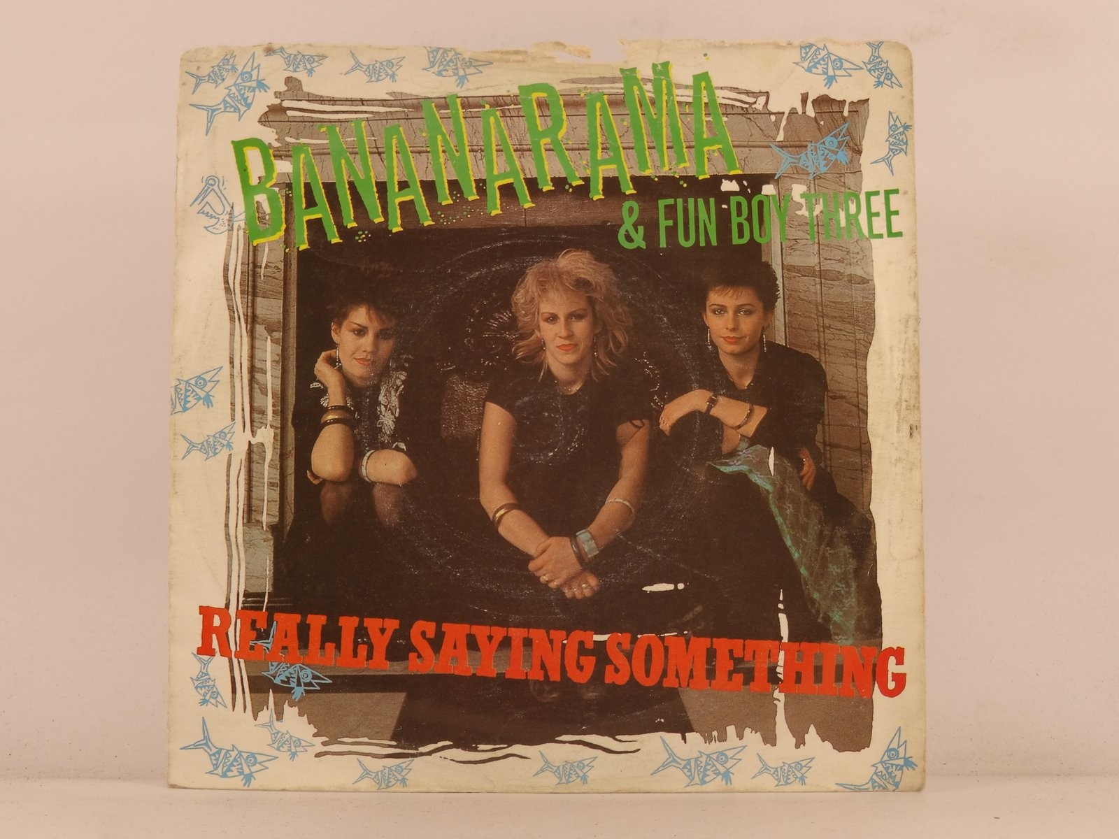 BANANARAMA & FUN BOY THREE REALLY SAYING SOMETHING (1) (137) 7" DERAM