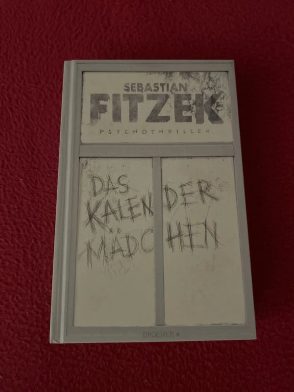 Das Kalendermädchen von Sebastian Fitzek