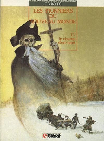 EO Les Pionniers du nouveau monde 3 Le champ d'en haut (Charles) (TTBE)
