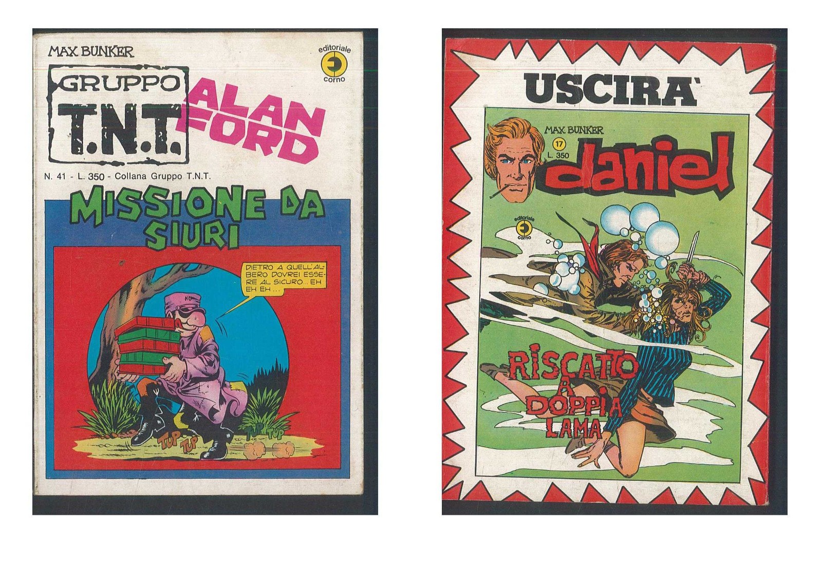Alan Ford Gruppo T.N.T n.41 del 1976 Missione da Siuri Ottimissimo Ed.Corno ▓