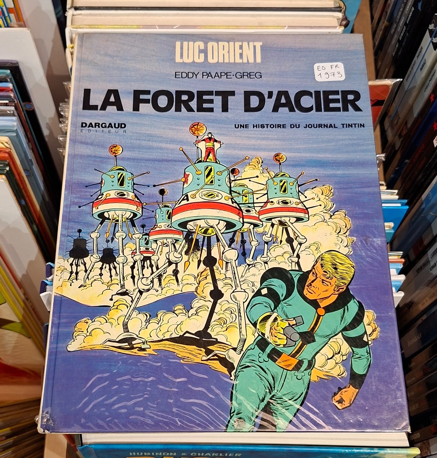 Luc Orient T.5 La forêt d'acier _ Paape - Greg _ E.O. Dargaud 1973