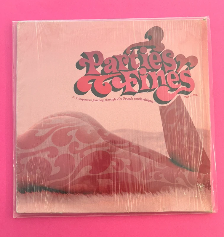 Various – Parties Fines: A Voluptuous Journey Through 70s French Erotic Cinema Part One