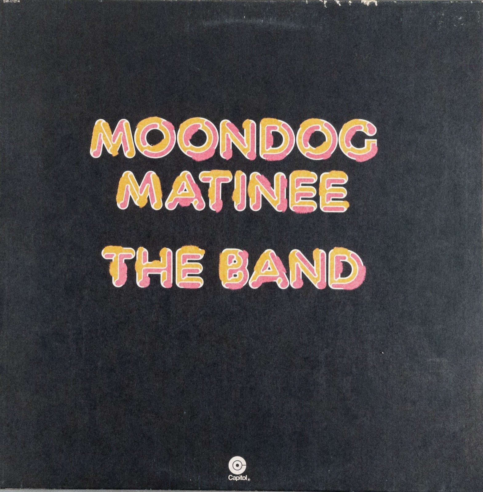 THE BAND Moondog Matinee 1973 LP Vinyl Record Album : VG+/VG+ SW-11214