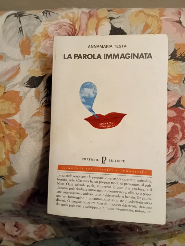 Annamaria Testa La parola immaginata, prima ed. Pratiche 1988