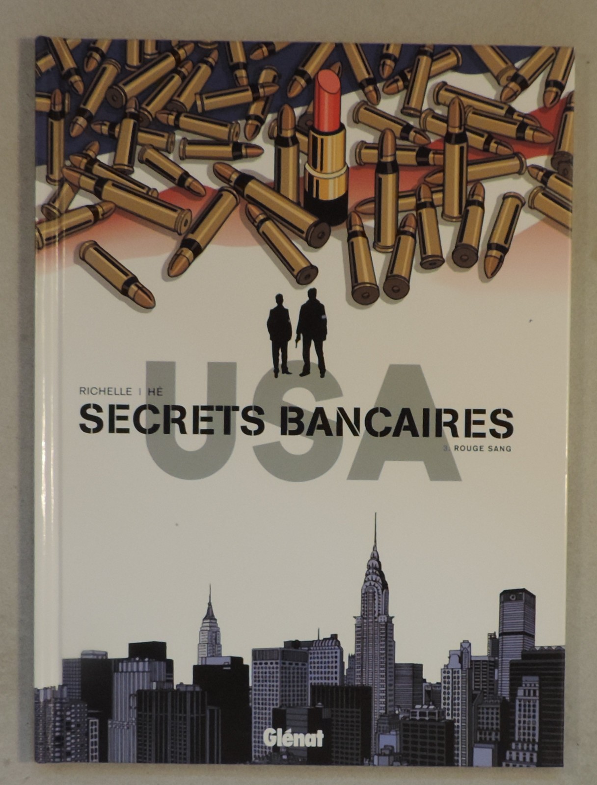 Secrets Bancaires USA 3 Rouge sang Richelle He Glénat EO TBE