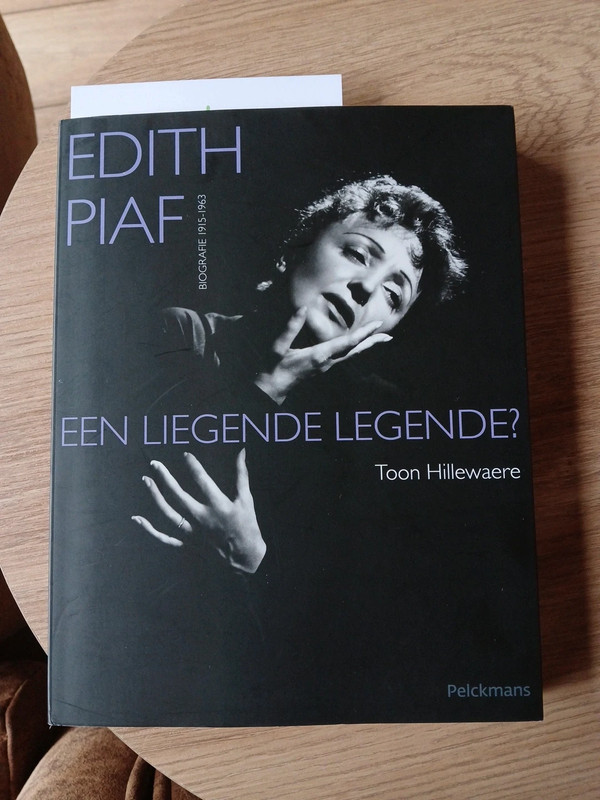Edith Piaf, een liegende legende?