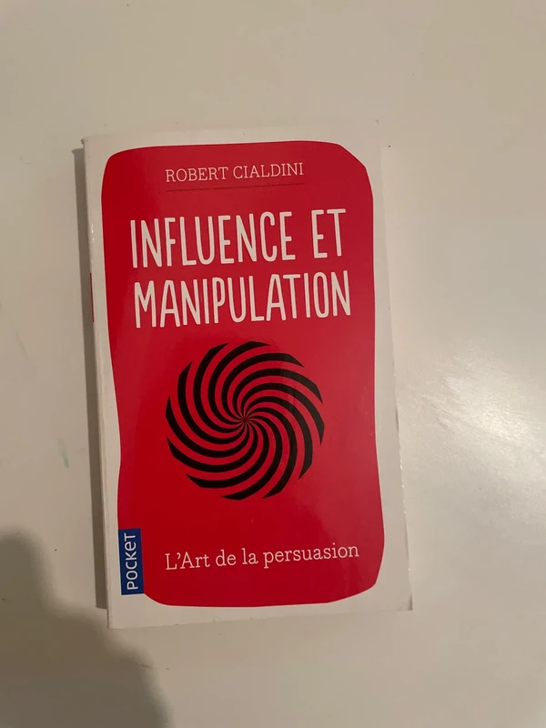 Influence et manipulation - Robert B. Cialdini