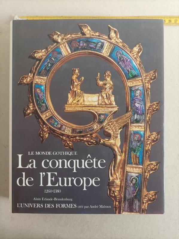 Le Monde gothique - La conquête de l'Europe - (1260-1380)