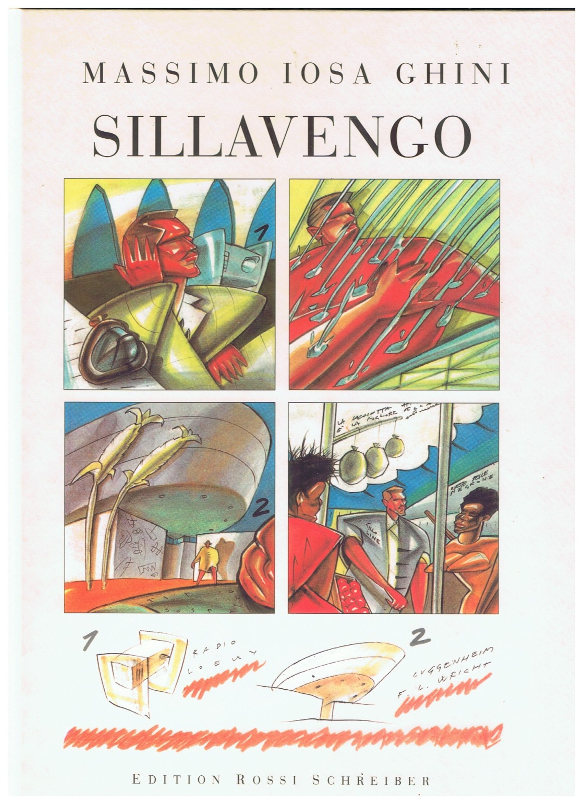 Sillavengo - Massimo Iosa Ghini - 1. Edizione 1991 - Ottima