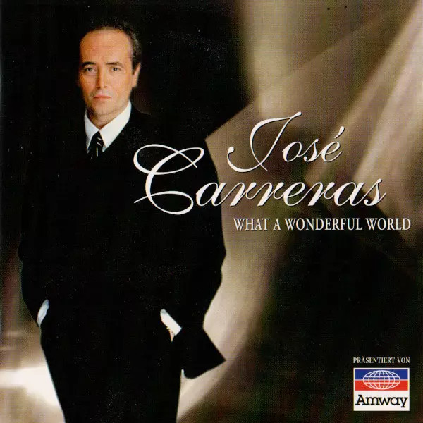What A Wonderful World, José Carreras